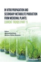 Book cover of In Vitro Propagation and Secondary Metabolite Production from Medicinal Plants: Current Trends (Part 1) by Mohammad Anis