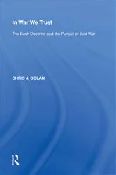 Book cover of In War We Trust by Chris J. Dolan