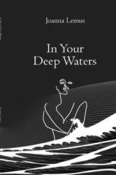 Book cover of In Your Deep Waters by Joanna Lemus