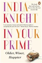 Book cover of In Your Prime by India Knight