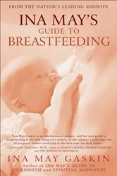 Book cover of Ina May's Guide to Breastfeeding by Unknown