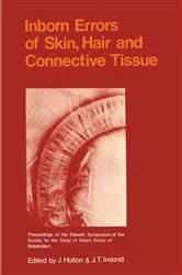 Book cover of Inborn Errors of Skin, Hair and Connective Tissue by J.B. Holton