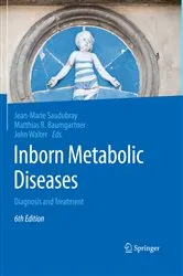 Book cover of Inborn Metabolic Diseases (6th ed.) by Jean-Marie Saudubray