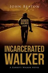 Book cover of Incarcerated Walker by John Beaton