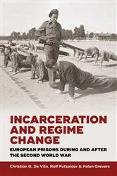 Book cover of Incarceration and Regime Change by Christian G. De Vito