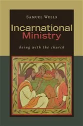 Book cover of Incarnational Ministry by Samuel Wells