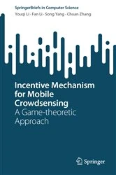 Book cover of Incentive Mechanism for Mobile Crowdsensing by Youqi Li