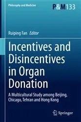 Book cover of Incentives and Disincentives in Organ Donation by Unknown