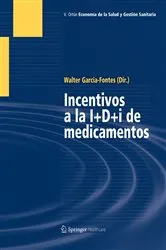 Book cover of Incentivos a la I+D+i de medicamentos by Walter A. Garcia-Fontes