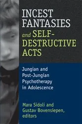 Book cover of Incest Fantasies and Self-Destructive Acts by Mara Sidoli