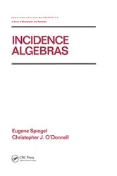 Book cover of Incidence Algebras by Eugene Spiegel