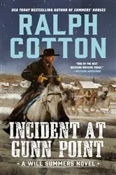 Book cover of Incident at Gunn Point by Ralph Cotton