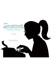 Book cover of Incipiente by Rosa M Diaz