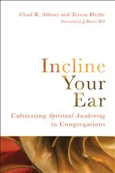 Book cover of Incline Your Ear by Chad  R. Abbott