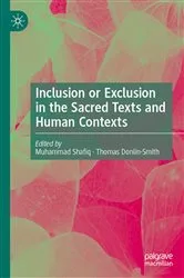 Book cover of Inclusion or Exclusion in the Sacred Texts and Human Contexts by Muhammad Shafiq