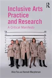 Book cover of Inclusive Arts Practice and Research by Alice Fox