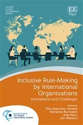Book cover of Inclusive Rule-Making by International Organisations by Rita Guerreiro Teixeira