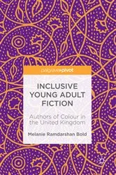 Book cover of Inclusive Young Adult Fiction by Melanie Ramdarshan Bold