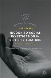 Book cover of Incognito Social Investigation in British Literature by Luke Seaber