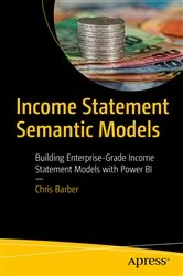 Book cover of Income Statement Semantic Models by Chris Barber