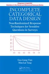 Book cover of Incomplete Categorical Data Design by Guo-Liang Tian