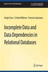 Book cover of Incomplete Data and Data Dependencies in Relational Databases by Sergio Greco