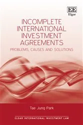Book cover of Incomplete International Investment Agreements by Tae J. Park