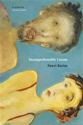 Book cover of Incomprehensible Lesson by Fawzi Karim