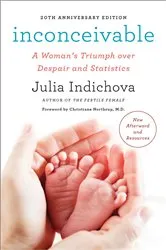 Book cover of Inconceivable, 20th Anniversary Edition by Julia Indichova