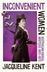 Book cover of Inconvenient Women by Jacqueline Kent