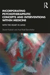 Book cover of Incorporating Psychotherapeutic Concepts and Interventions Within Medicine by Shamit Kadosh
