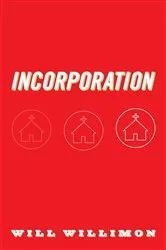 Book cover of Incorporation by Will Willimon