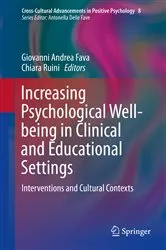 Book cover of Increasing Psychological Well-being in Clinical and Educational Settings by Giovanni Andrea Fava