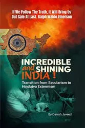 Book cover of Incredible and Shining India! by Danish Javeed