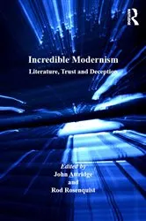 Book cover of Incredible Modernism by John Attridge