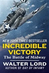 Book cover of Incredible Victory by Walter Lord