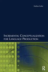 Book cover of Incremental Conceptualization for Language Production by Markus Guhe