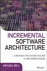 Book cover of Incremental Software Architecture by Michael Bell
