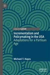 Book cover of Incrementalism and Policymaking in the USA by Michael T. Hayes
