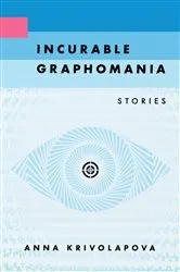 Book cover of Incurable Graphomania by Unknown