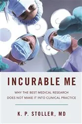 Book cover of Incurable Me by K. P. Stoller