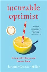 Book cover of Incurable Optimist by Jennifer Cramer-Miller