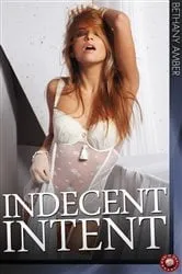 Book cover of Indecent Intent (5th ed.) by Bethany Amber