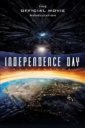 Book cover of Independence Day: Resurgence: The Official Movie Novelization by Unknown