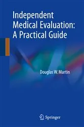 Book cover of Independent Medical Evaluation by Douglas W. Martin