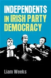 Book cover of Independents in Irish party democracy by Unknown