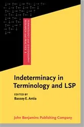 Book cover of Indeterminacy in Terminology and LSP by Bassey E. Antia