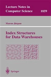 Book cover of Index Structures for Data Warehouses by Marcus Jürgens