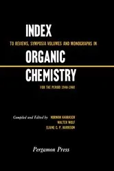 Book cover of Index to Reviews, Symposia Volumes and Monographs in Organic Chemistry by Norman Kharasch