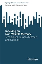 Book cover of Indexing on Non-Volatile Memory by Kaisong Huang